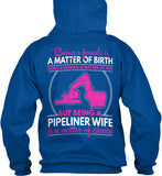 Pipeliner Wife by Choice Shirt! - Pipeline Proud - 11