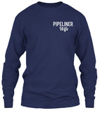 Pipeliner Wife by Choice Shirt! - Pipeline Proud - 5