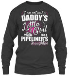 I am a Pipeliner's Daughter Shirt! - Pipeline Proud - 11