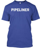 Pipeliner - If Guns Are Outlawed Shirt! - Pipeline Proud - 18