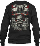 I am Strong - Pipeline Strong Shirt! - Pipeline Proud - 9