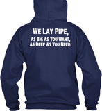 We Lay Pipe Shirt! - Pipeline Proud - 7