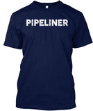 Pipeliner - If Guns Are Outlawed Shirt! - Pipeline Proud - 20