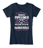 Pipeliner Wife Shirt! - Pipeline Proud - 2