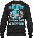 Wife of A BAD*SS Pipeliner Shirt! - Pipeline Proud - 21