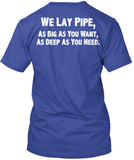 We Lay Pipe Shirt! - Pipeline Proud - 17