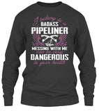 Pipeliner Wife Shirt! - Pipeline Proud - 7