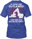 Operator - If Guns Are Outlawed Shirt! - Pipeline Proud - 2